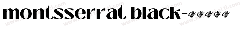 montsserrat black字体转换
